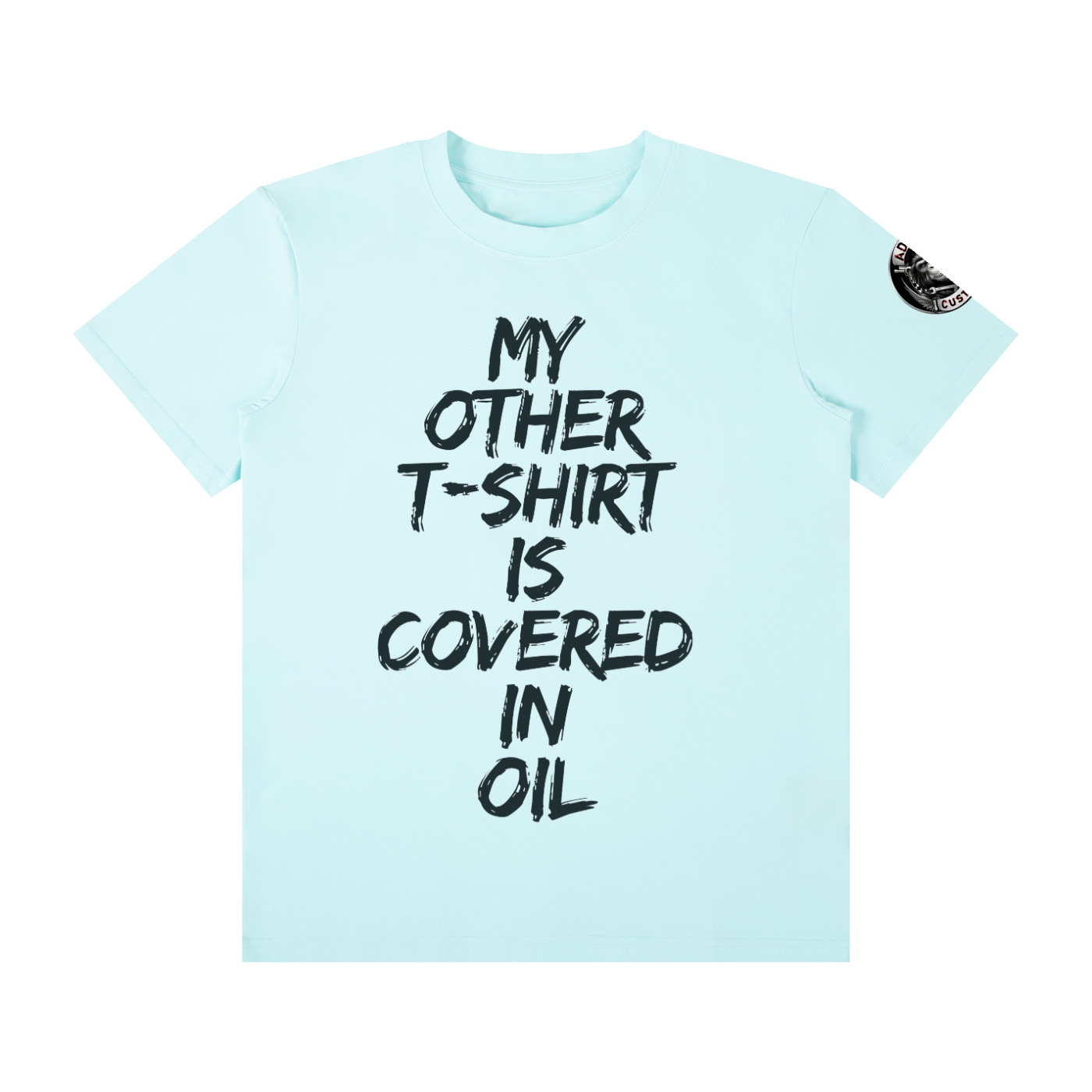 OIL ON MY OTHER T-SHIRT Unisex Classic Crew Neck Cotton T-Shirt