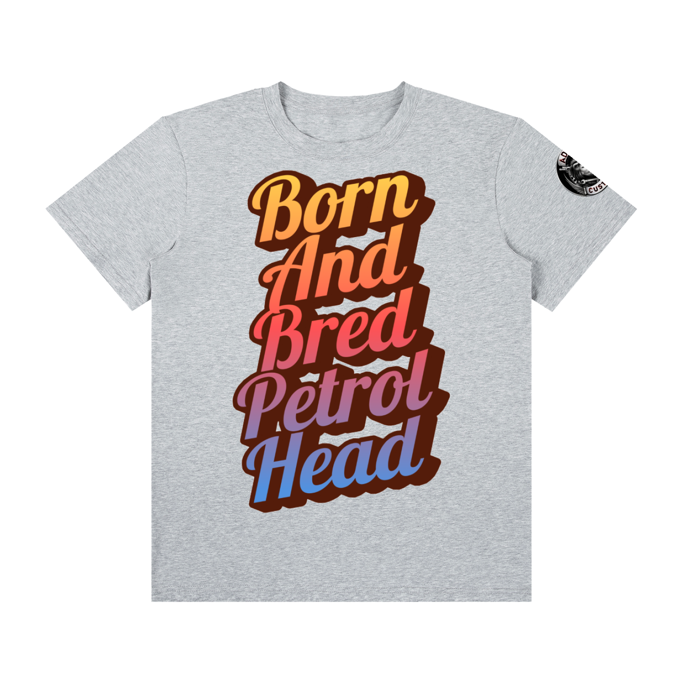 BORN AND BRED PETROL HEAD Unisex Classic Crew Neck Cotton T-Shirt