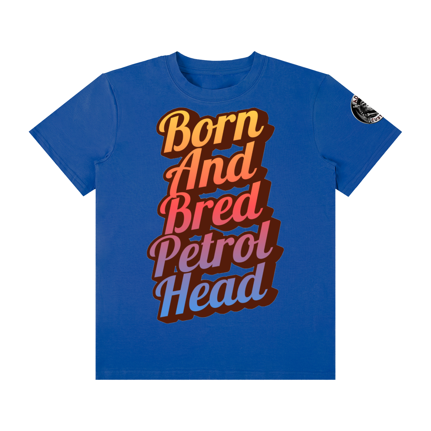 BORN AND BRED PETROL HEAD Unisex Classic Crew Neck Cotton T-Shirt