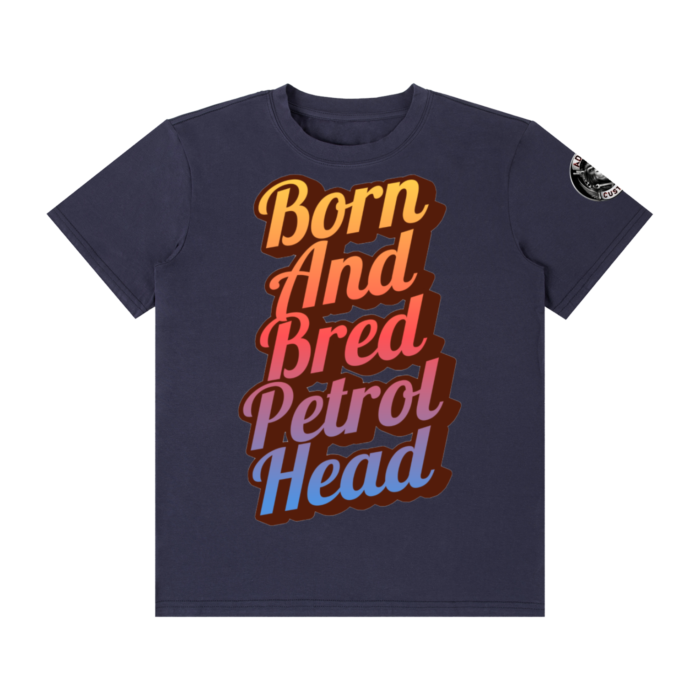BORN AND BRED PETROL HEAD Unisex Classic Crew Neck Cotton T-Shirt