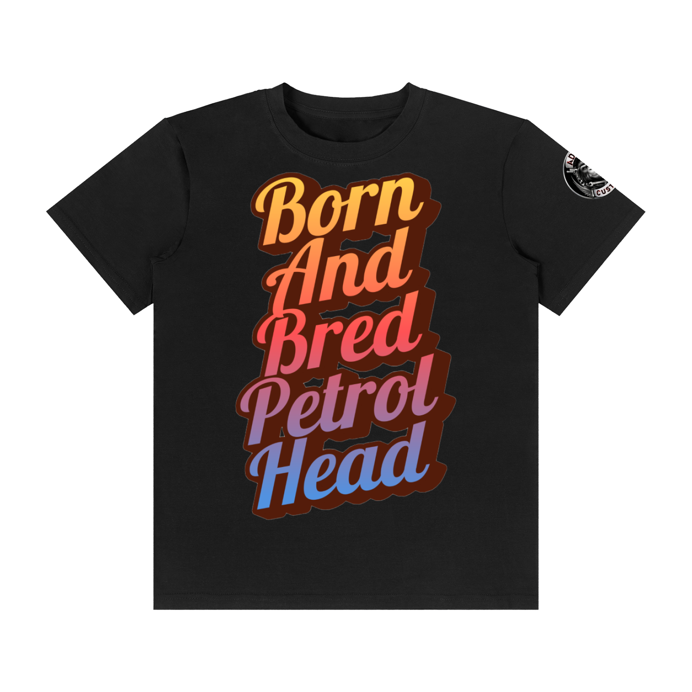 BORN AND BRED PETROL HEAD Unisex Classic Crew Neck Cotton T-Shirt